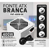 Fonte ATX 400W Reforçada Branca Bivolt Manual Silenciosa Cooler 120mm P/ PC Intel AMD Gamer